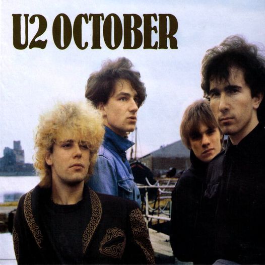 Read more about the article Godišnjica objavljivanja albuma October grupe U2